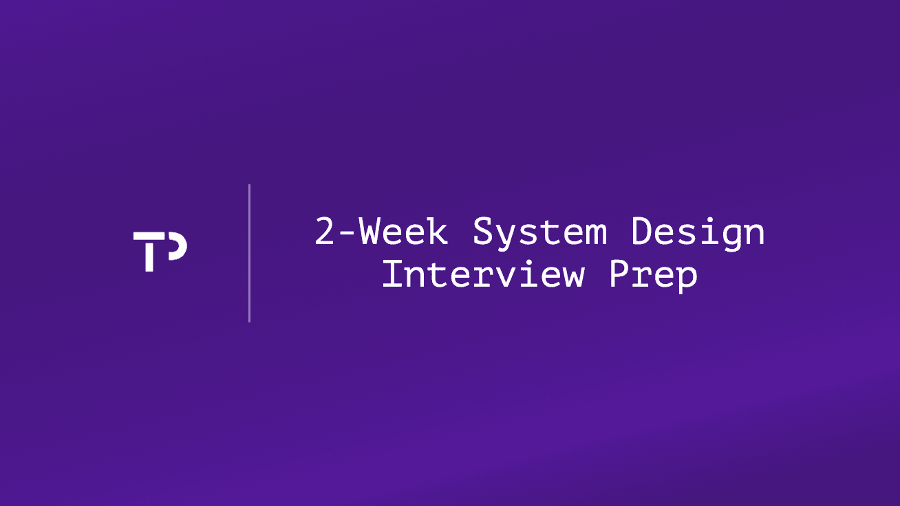 2-Week System Design Interview Prep