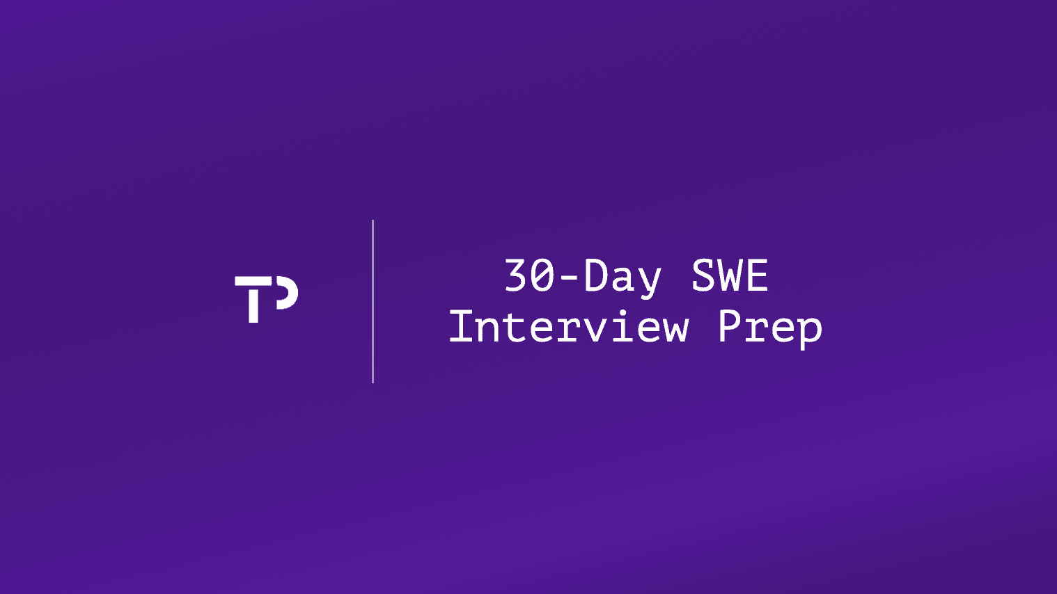 The 30-Day SWE Interview Prep Schedule