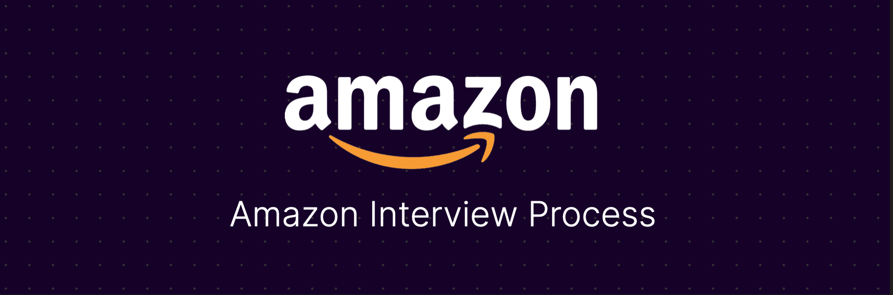 Amazon's Interview Process (2025) | TechPrep